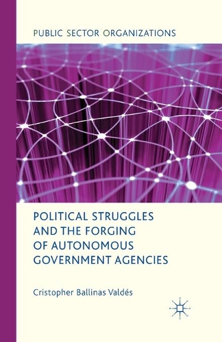 Бумажная книга «Political Struggles and the Forging of Autonomous Government Agencies», автор Кеннет А. Лопаро - фото №1