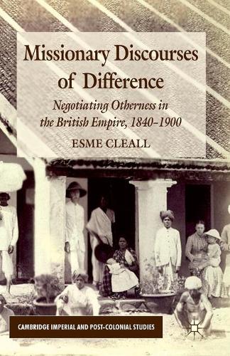 Бумажная книга «Missionary Discourses of Difference: Negotiating Otherness in the British Empire, 1840-1900», автор Э. Клилл - фото №1