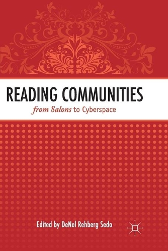 Паперова книга «Reading Communities from Salons to Cyberspace», автор ДеНел Рехберг Седо - фото №1