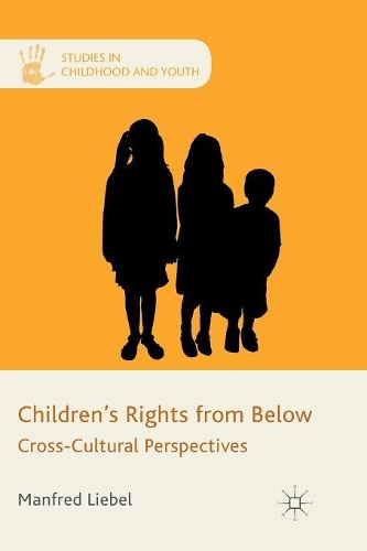 Бумажная книга «Children's Rights from Below: Cross-Cultural Perspectives», автор М. Либель - фото №1