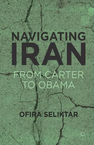 Бумажная книга «Navigating Iran: From Carter to Obama», автор O. Селиктар - фото №1