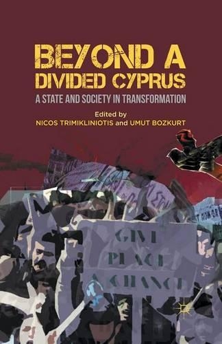 Бумажная книга «Beyond a Divided Cyprus: A State and Society in Transformation», авторов Никос Тримиклиниотис, Умут Бозкурт - фото №1