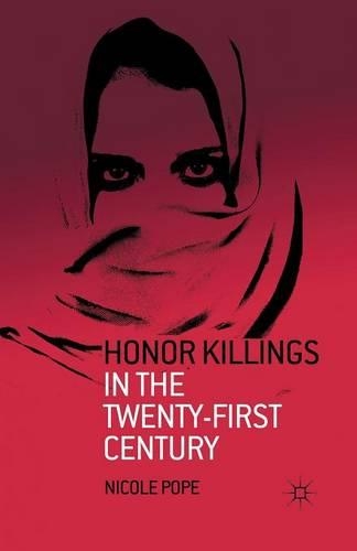 Бумажная книга «Honor Killings in the Twenty-First Century», автор Ник Поуп - фото №1