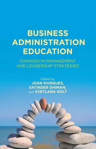 Паперова книга «Business Administration Education: Changes in Management and Leadership Strategies», автор Сатіндер Діман - фото №1