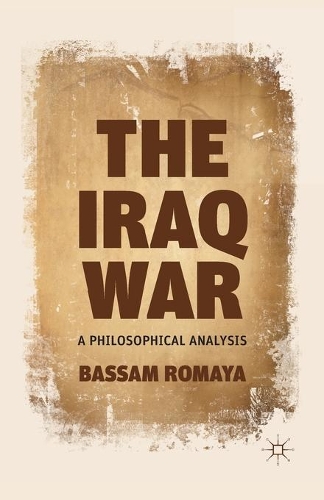 Паперова книга «The Iraq War: A Philosophical Analysis», автор Б. Ромая - фото №1