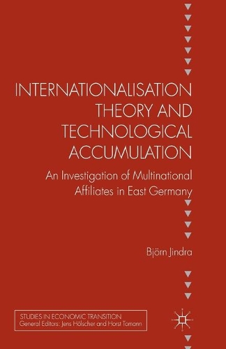 Бумажная книга «Internationalisation Theory and Technological Accumulation: An Investigation of Multinational Affiliates in East Germany», автор Б. Джиндра - фото №1