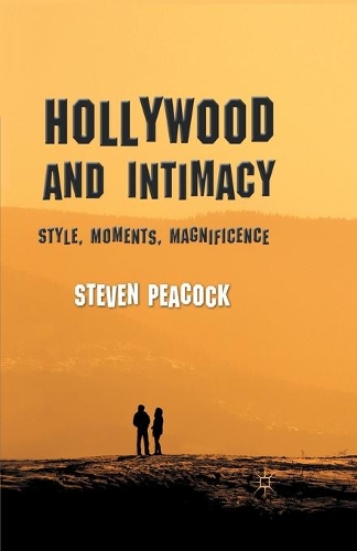 Бумажная книга «Hollywood and Intimacy: Style, Moments, Magnificence», автор С. Пикок - фото №1