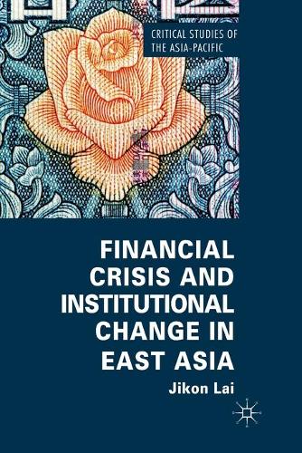 Бумажная книга «Financial Crisis and Institutional Change in East Asia», автор Джикон Лай - фото №1