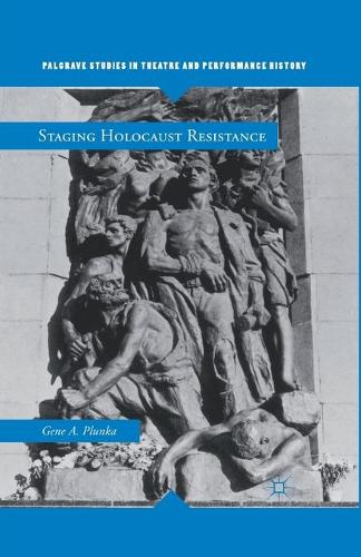 Бумажная книга «Staging Holocaust Resistance», автор Джин А. Плунка - фото №1