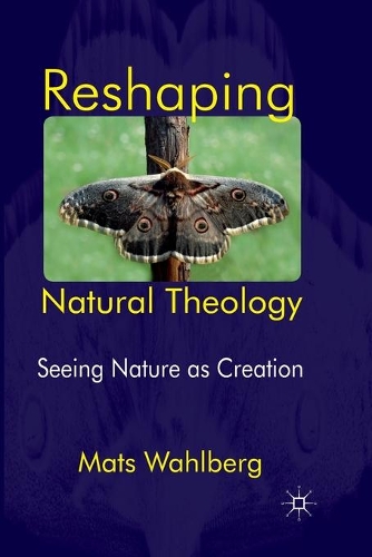 Бумажная книга «Reshaping Natural Theology: Seeing Nature as Creation», автор М. Уолберг - фото №1