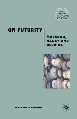 Бумажная книга «On Futurity: Malabou, Nancy and Derrida», автор Дж. Мартинон - фото №1
