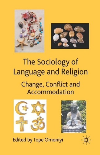 Бумажная книга «The Sociology of Language and Religion: Change, Conflict and Accommodation», автор Топе Омонийи - фото №1