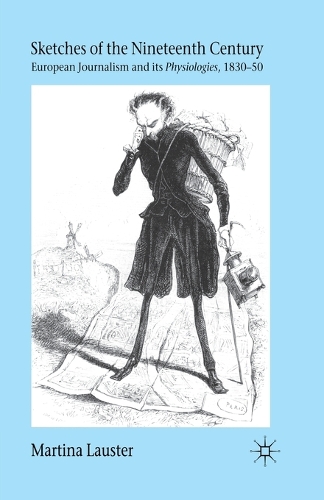 Бумажная книга «Sketches of the Nineteenth Century: European Journalism and its Physiologies , 1830-50», автор М. Лаустер - фото №1