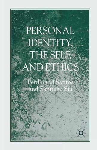 Бумажная книга «Personal Identity, the Self, and Ethics», авторов Ф. Сантос, Сантьяго Сиа - фото №1