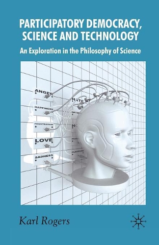 Бумажная книга «Participatory Democracy, Science and Technology: An Exploration in the Philosophy of Science», автор К. Роджерс - фото №1