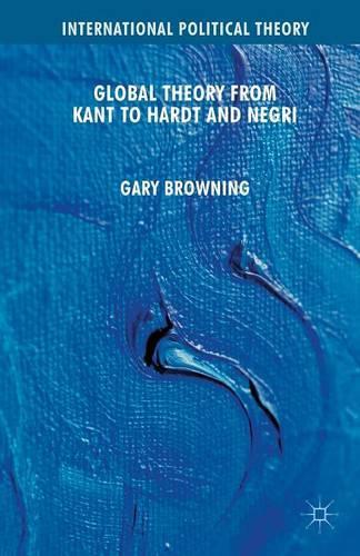 Бумажная книга «Global Theory from Kant to Hardt and Negri», автор Г. Браунинг - фото №1