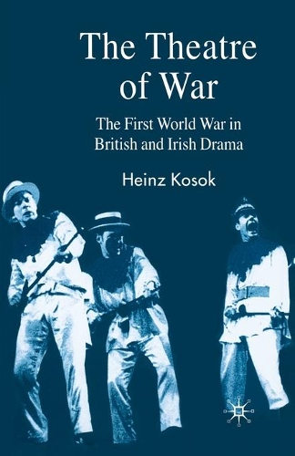 Бумажная книга «The Theatre of War: The First World War in British and Irish Drama», автор Х. Косок - фото №1