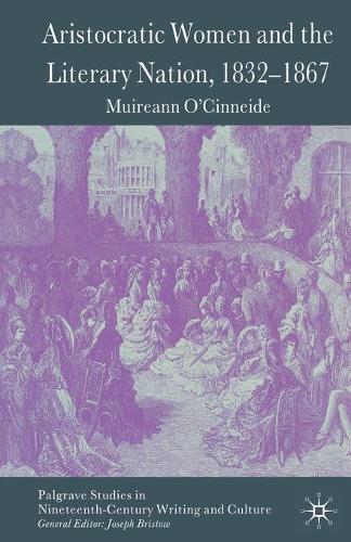 Паперова книга «Aristocratic Women and the Literary Nation, 1832-1867», автор М. О'Сіннейд - фото №1