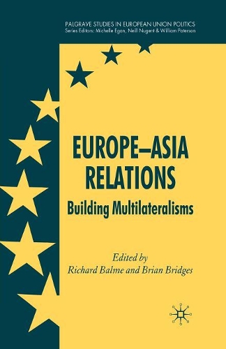 Бумажная книга «Europe-Asia Relations: Building Multilateralisms», авторов Брайан Бриджес, Ричард Балме - фото №1