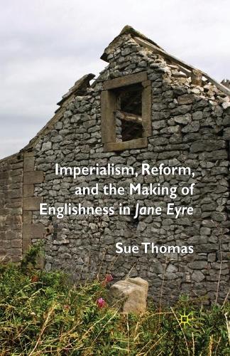 Паперова книга «Imperialism, Reform and the Making of Englishness in Jane Eyre», автор С. Томас - фото №1