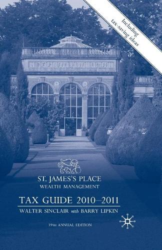 Бумажная книга «St James's Place Tax Guide 2010-2011», авторов Э. Барри Липкин, Уолтер Синклер - фото №1
