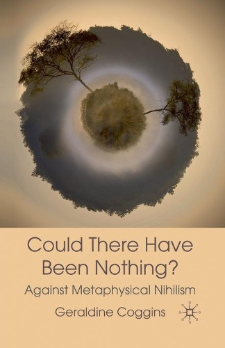 Паперова книга «Could there have been Nothing?: Against Metaphysical Nihilism», автор Джеральдін Коггінс - фото №1