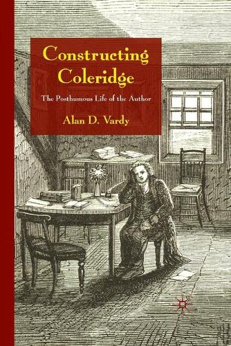 Бумажная книга «Constructing Coleridge: The Posthumous Life of the Author», автор А. Варди - фото №1