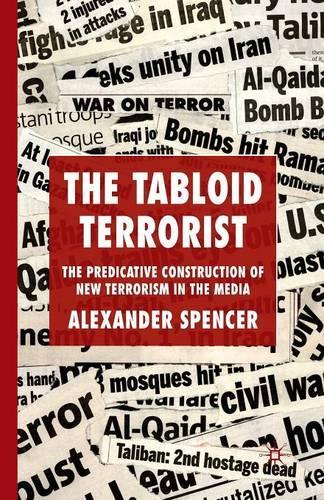 Бумажная книга «The Tabloid Terrorist: The Predicative Construction of New Terrorism in the Media», автор А. Спенсер - фото №1