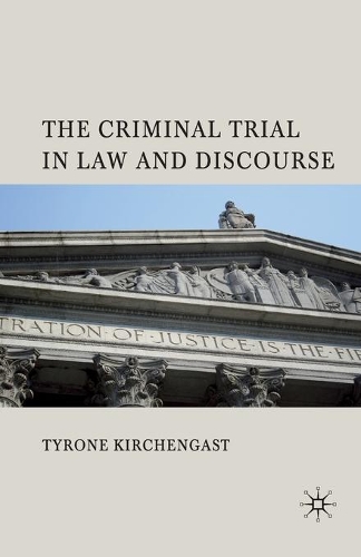 Паперова книга «The Criminal Trial in Law and Discourse», автор Т. Кірхенгаст - фото №1