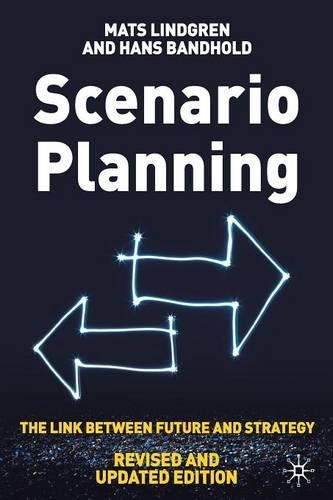 Паперова книга «Scenario Planning - Revised and Updated: The Link Between Future and Strategy», авторів Х. Бандхольд, Матс Линдгрен - фото №1