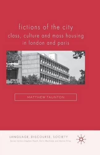 Бумажная книга «Fictions of the City: Class, Culture and Mass Housing in London and Paris», автор Мэтью Таунтон - фото №1