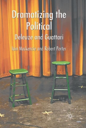 Паперова книга «Dramatizing the Political: Deleuze and Guattari», авторів I. Маккензі, Р. Портер - фото №1