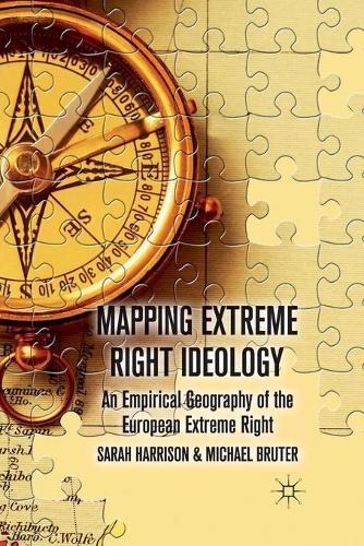 Паперова книга «Mapping Extreme Right Ideology: An Empirical Geography of the European Extreme Right», авторів М. Брутер, С. Гаррісон - фото №1