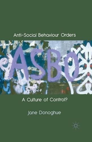Бумажная книга «Anti-Social Behaviour Orders: A Culture of Control?», автор Дж. Донохью - фото №1