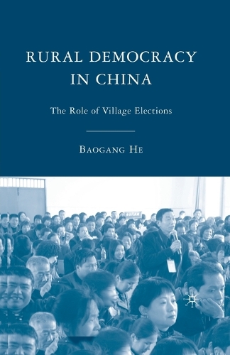 Бумажная книга «Rural Democracy in China: The Role of Village Elections», автор Б. Хи - фото №1
