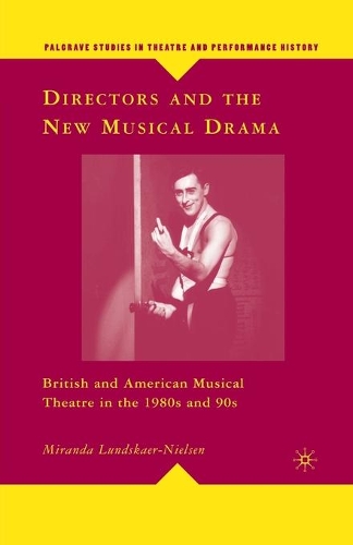 Паперова книга «Directors and the New Musical Drama: British and American Musical Theatre in the 1980s and 90s», автор М. Лундскаер-Нільсен - фото №1