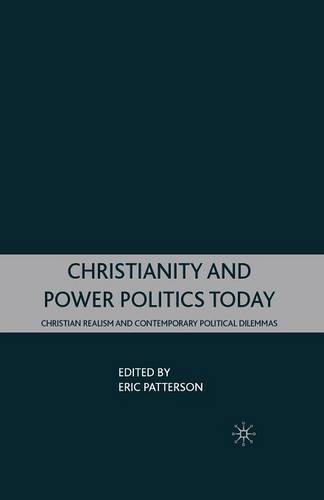 Бумажная книга «Christianity and Power Politics Today: Christian Realism and Contemporary Political Dilemmas», автор Э. Паттерсон - фото №1