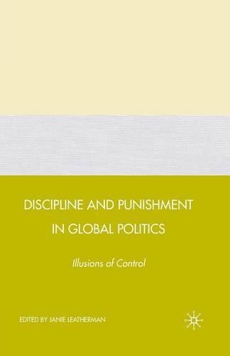 Бумажная книга «Discipline and Punishment in Global Politics: Illusions of Control», автор Дж. Лезерман - фото №1