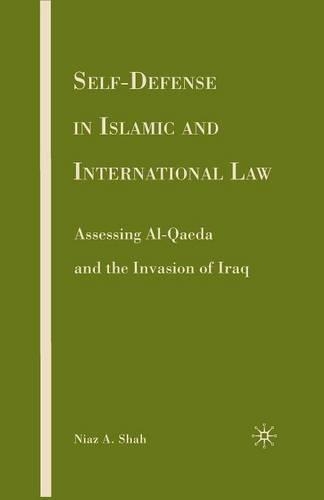 Паперова книга «Self-defense in Islamic and International Law: Assessing Al-Qaeda and the Invasion of Iraq», автор Н. Шах - фото №1
