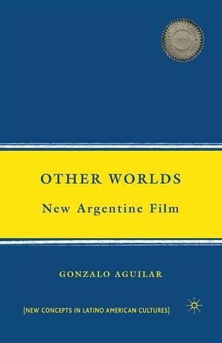 Бумажная книга «Other Worlds: New Argentine Film», автор Г. Агилар - фото №1