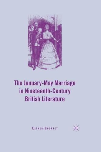 Бумажная книга «The January–May Marriage in Nineteenth-Century British Literature», автор Э. Годфри - фото №1