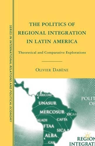 Паперова книга «The Politics of Regional Integration in Latin America: Theoretical and Comparative Explorations», автор О. Дабене - фото №1