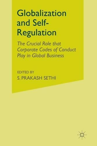 Бумажная книга «Globalization and Self-Regulation: The Crucial Role That Corporate Codes of Conduct Play in Global Business», автор С. Сети - фото №1