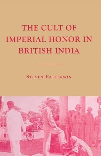 Паперова книга «The Cult of Imperial Honor in British India», автор С. Паттерсон - фото №1