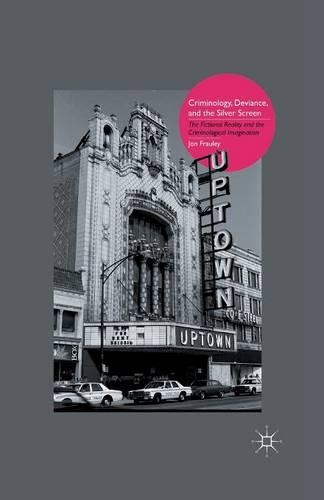 Бумажная книга «Criminology, Deviance, and the Silver Screen: The Fictional Reality and the Criminological Imagination», автор Дж. Фрейли - фото №1