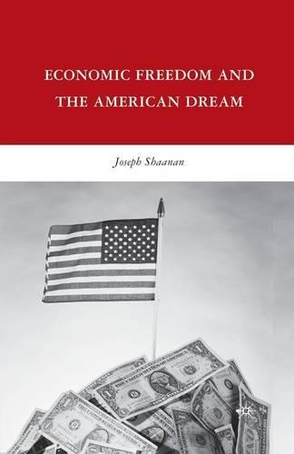 Бумажная книга «Economic Freedom and the American Dream», автор Дж. Шаанан - фото №1