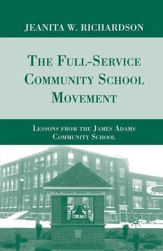Бумажная книга «The Full-Service Community School Movement: Lessons from the James Adams Community School», автор Дж Ричардсон - фото №1