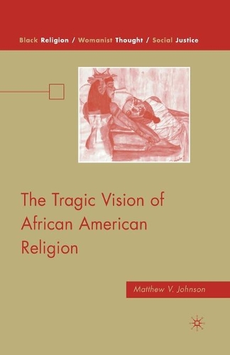 Бумажная книга «The Tragic Vision of African American Religion», автор М. Джонсон - фото №1