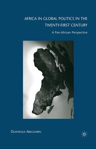 Бумажная книга «Africa in Global Politics in the Twenty-First Century: A Pan-African Perspective», автор Олайивола Абегунрин - фото №1