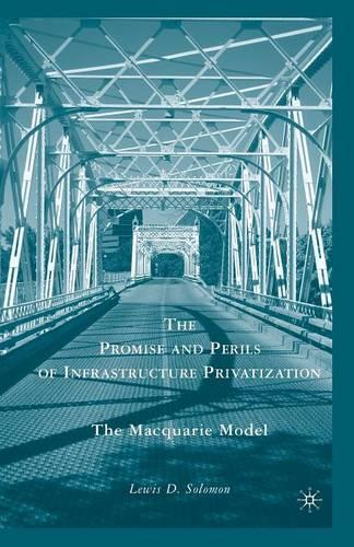 Бумажная книга «The Promise and Perils of Infrastructure Privatization: The Macquarie Model», автор Л. Соломон - фото №1